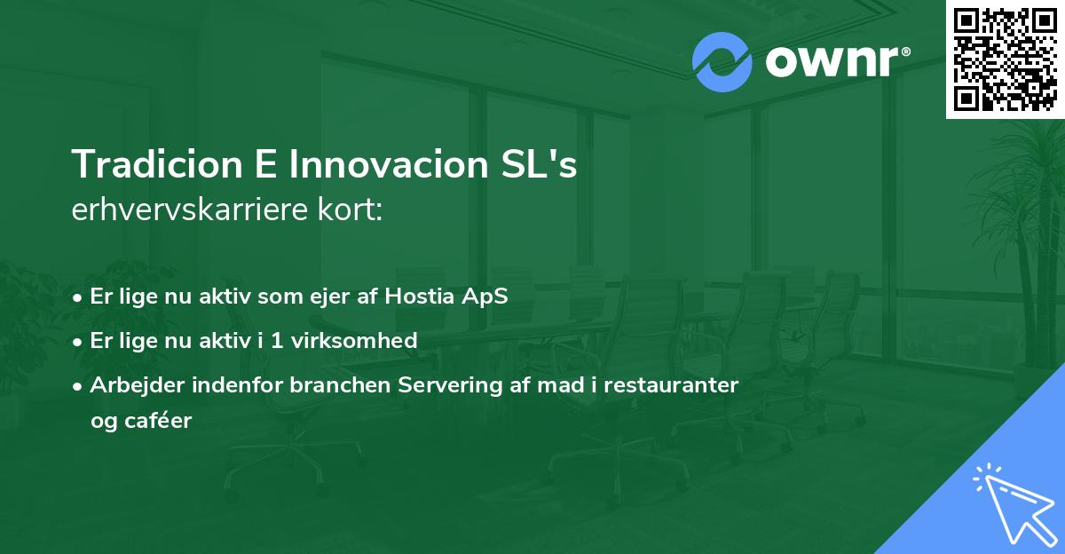 Tradicion E Innovacion SL's erhvervskarriere kort
