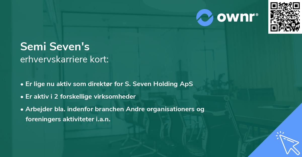 Semi Seven's erhvervskarriere kort