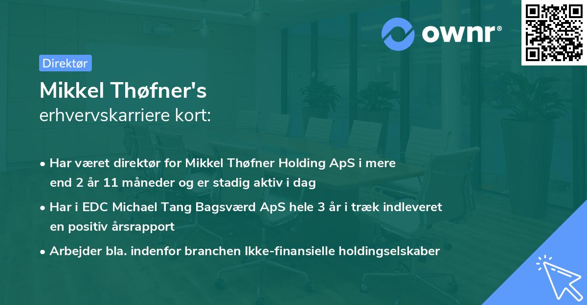 Mikkel Thøfner's erhvervskarriere kort
