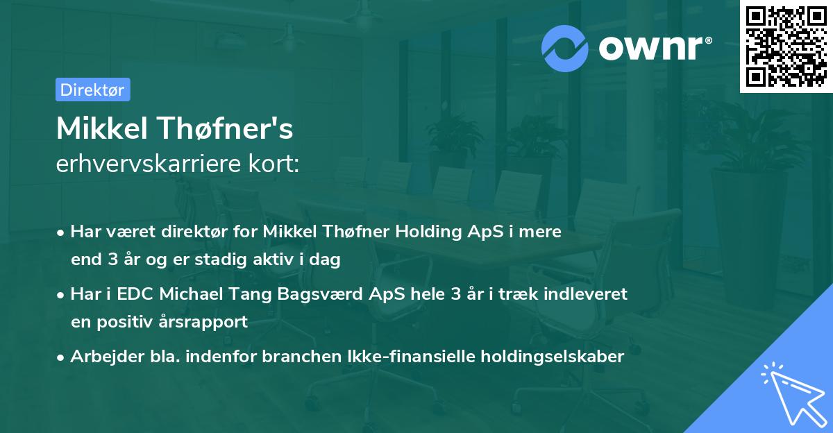 Mikkel Thøfner's erhvervskarriere kort