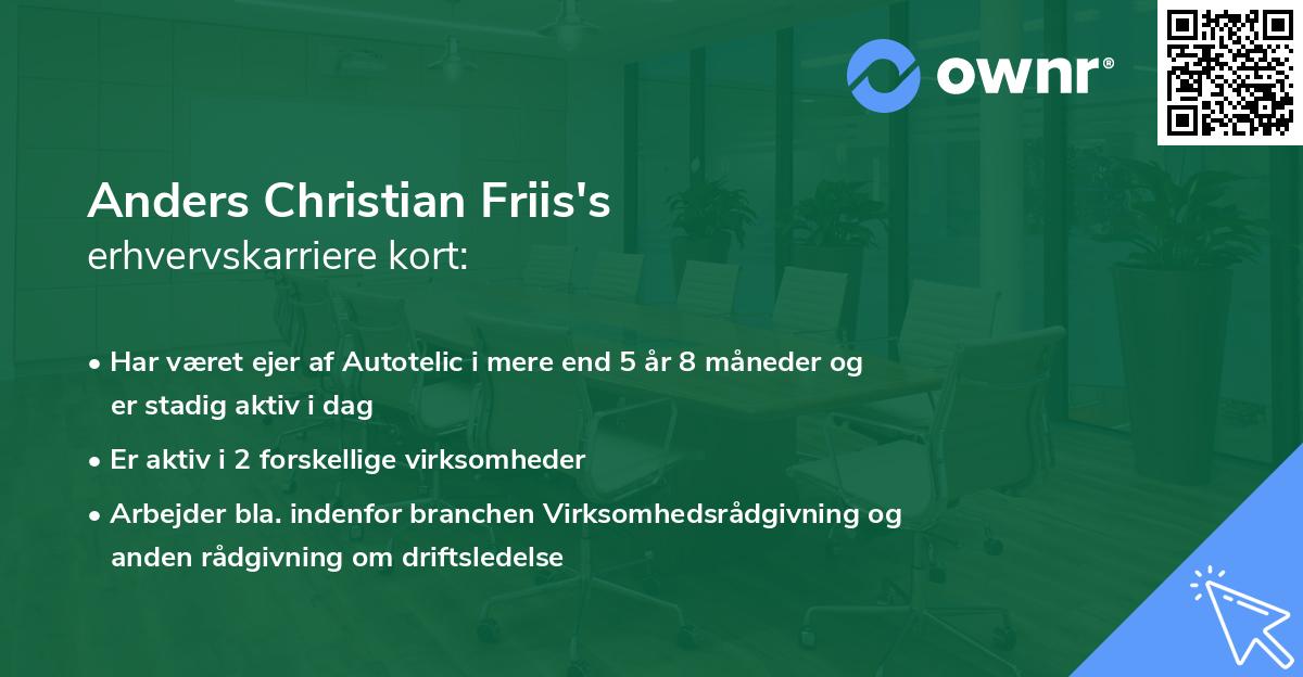 Anders Christian Friis's erhvervskarriere kort