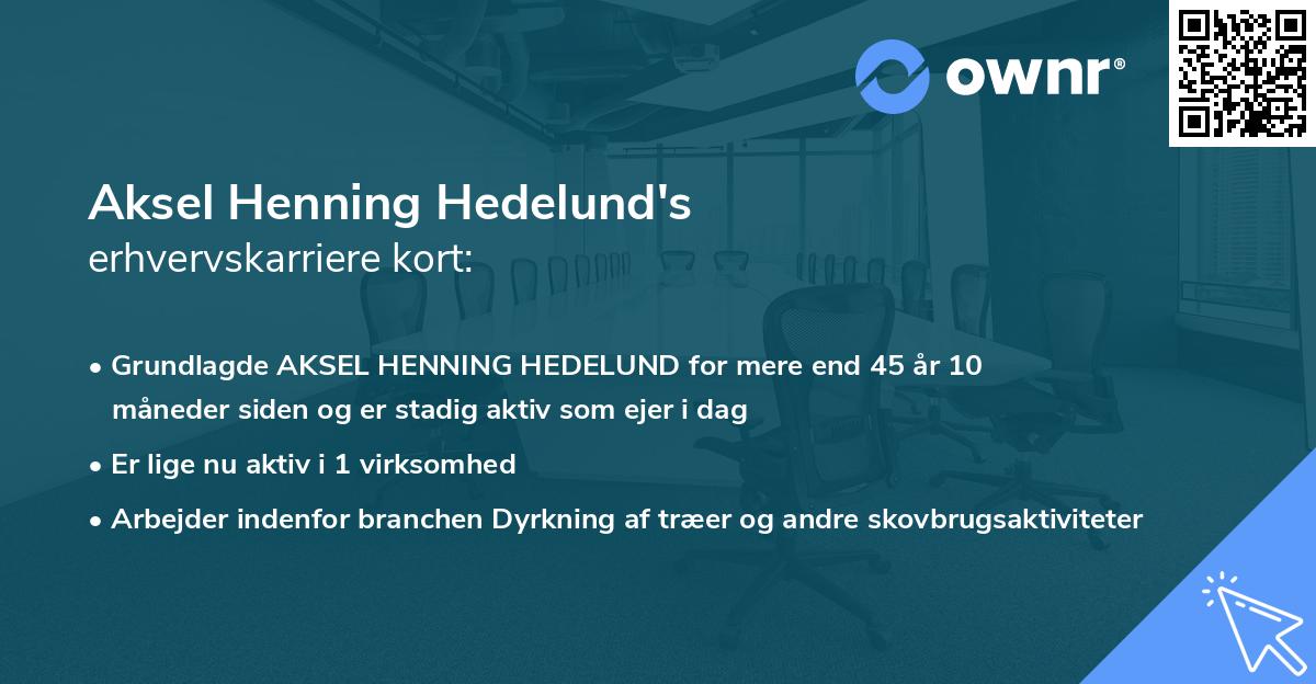 Aksel Henning Hedelund's erhvervskarriere kort