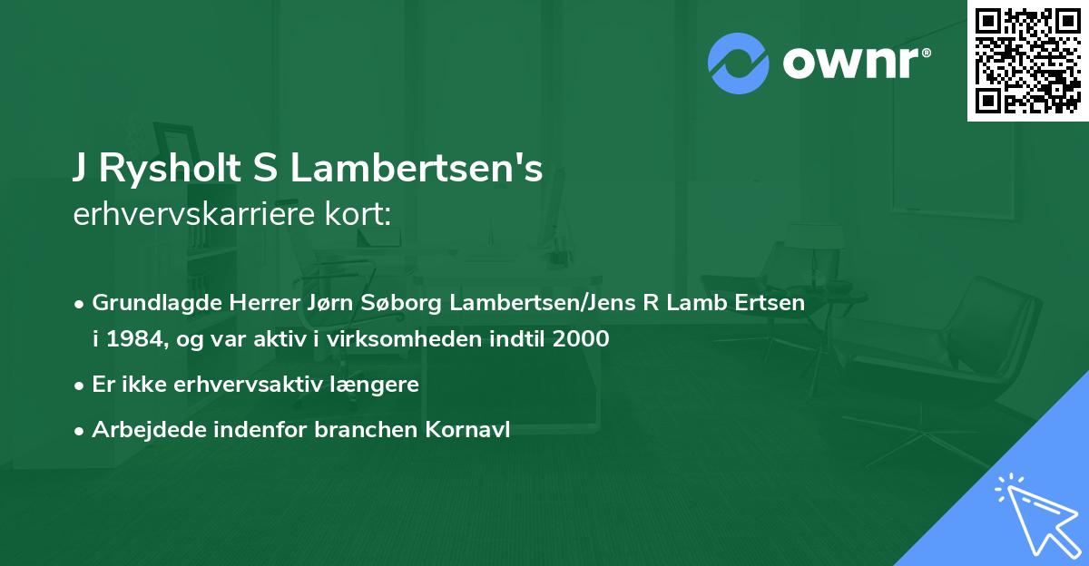 J Rysholt S Lambertsen's erhvervskarriere kort