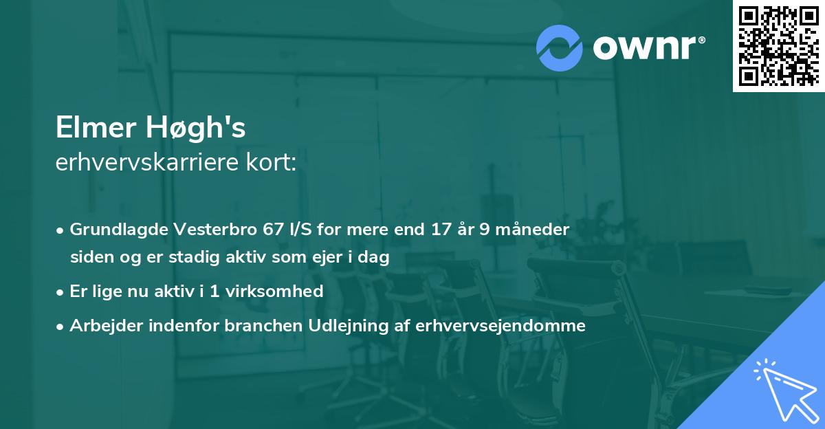 Elmer Høgh's erhvervskarriere kort