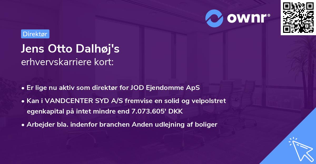 Jens Otto Dalhøj's erhvervskarriere kort