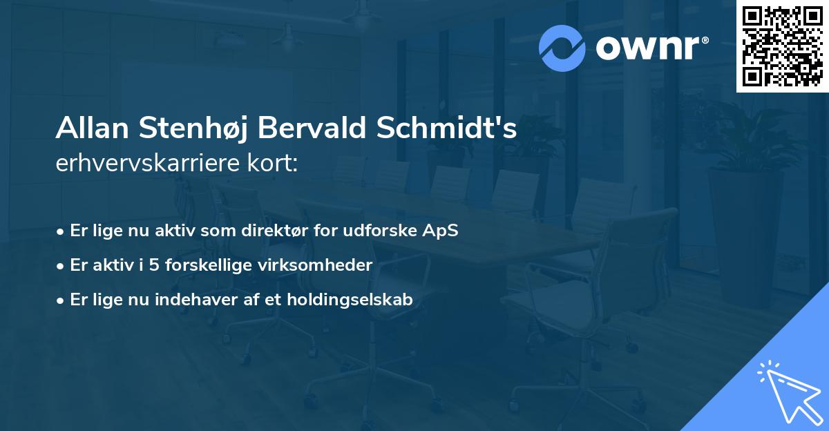 Allan Stenhøj Bervald Schmidt's erhvervskarriere kort