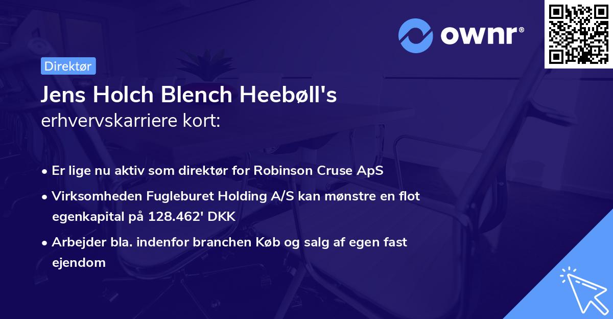 Jens Holch Blench Heebøll's erhvervskarriere kort