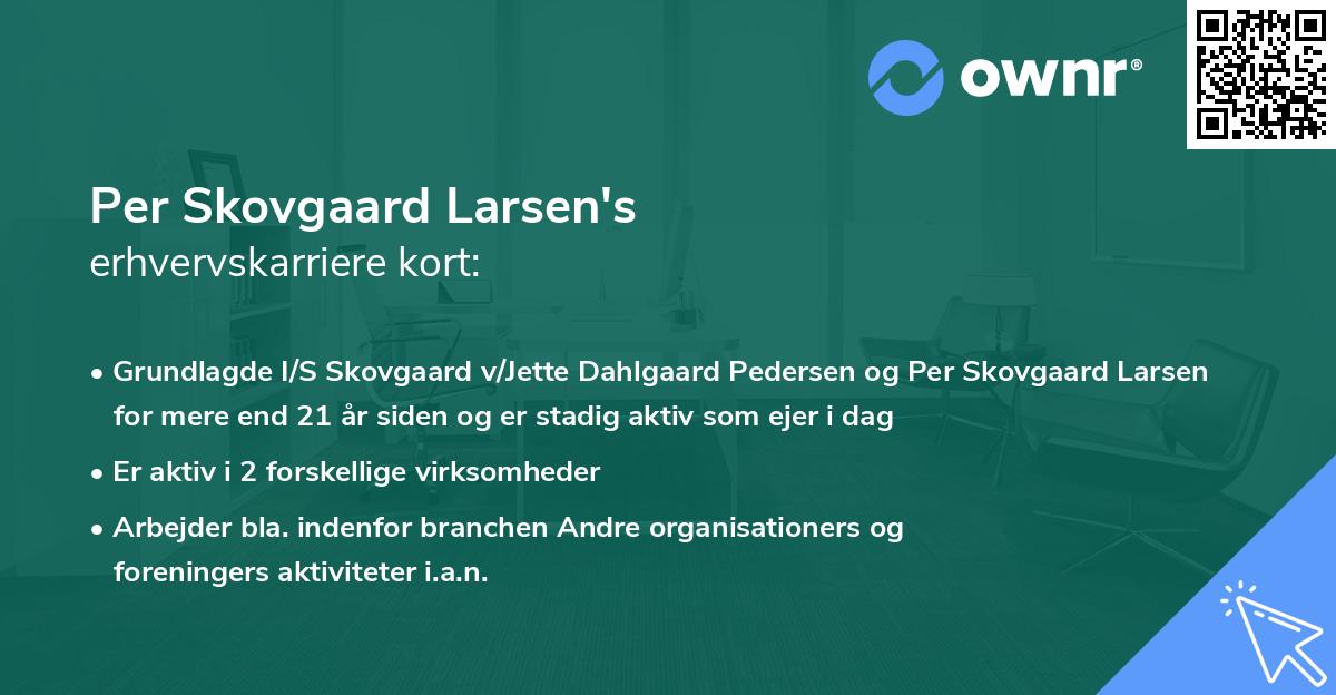 Per Skovgaard Larsen's erhvervskarriere kort