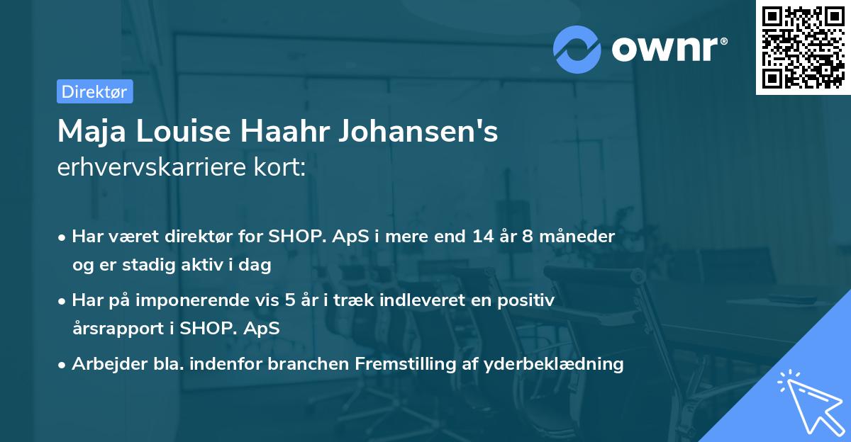 Maja Louise Haahr Johansen's erhvervskarriere kort