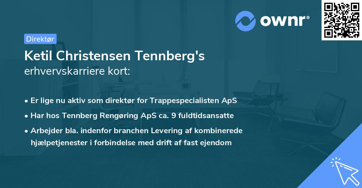 Ketil Christensen Tennberg's erhvervskarriere kort