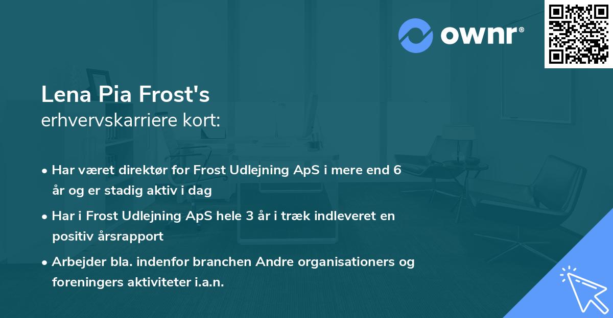 Lena Pia Frost's erhvervskarriere kort