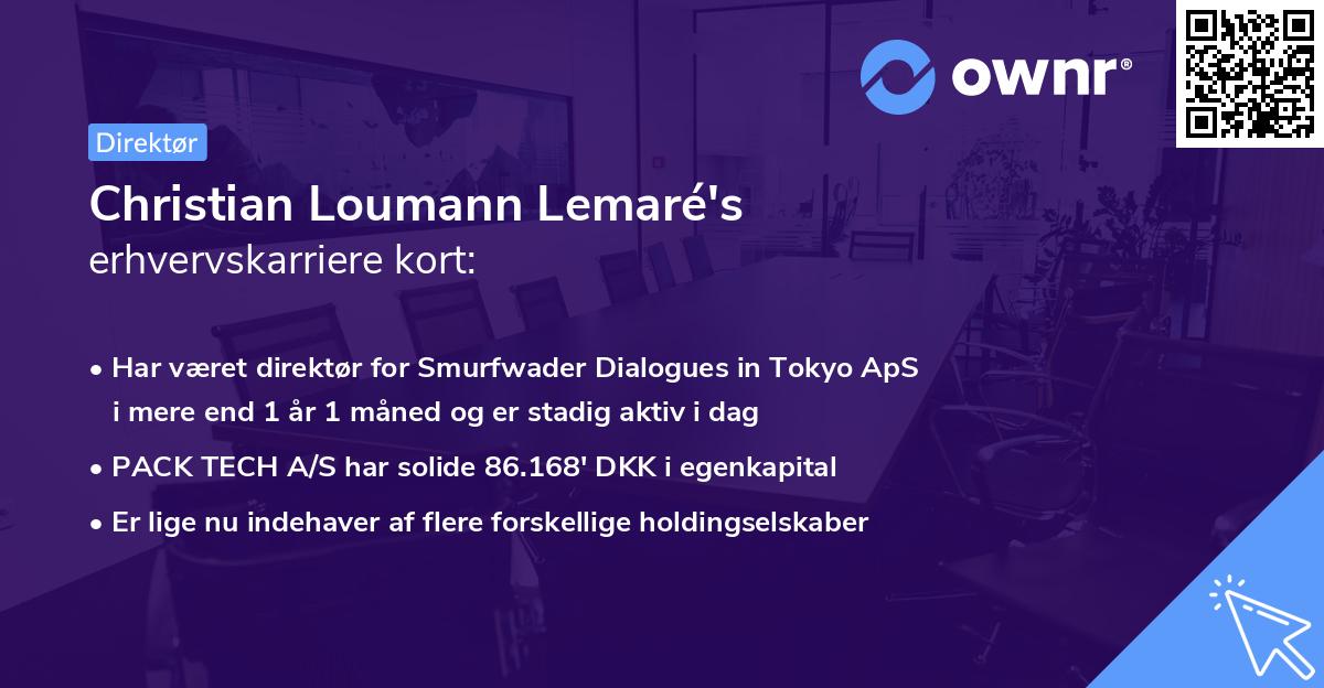 Christian Loumann Lemaré's erhvervskarriere kort