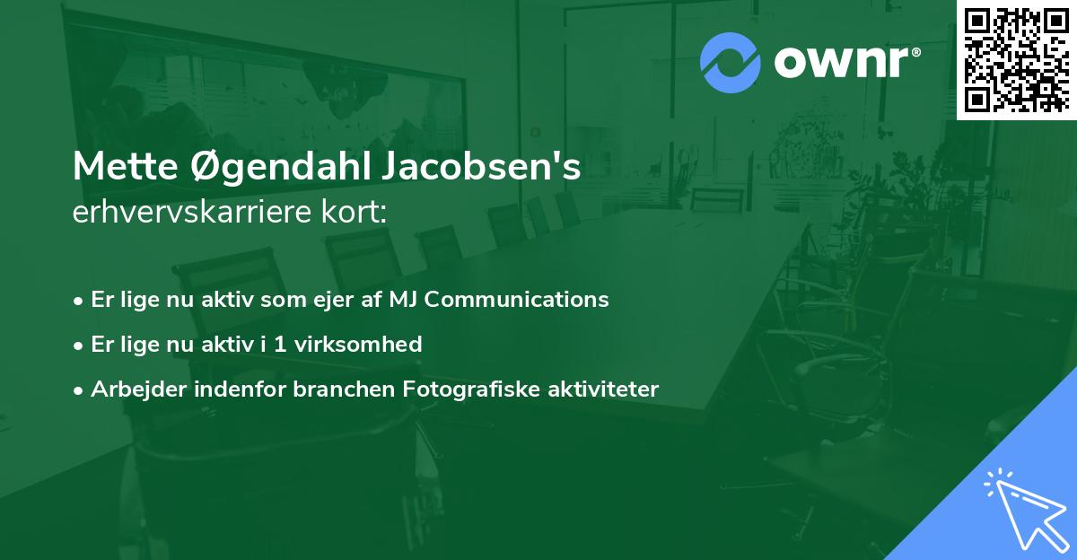 Mette Øgendahl Jacobsen's erhvervskarriere kort