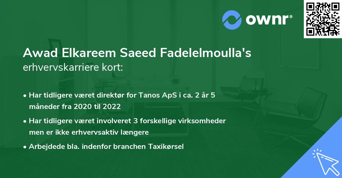 Awad Elkareem Saeed Fadelelmoulla's erhvervskarriere kort