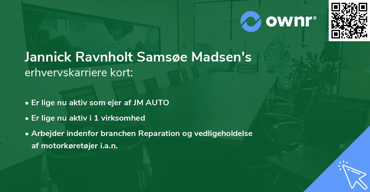 Jannick Ravnholt Samsøe Madsen's erhvervskarriere kort