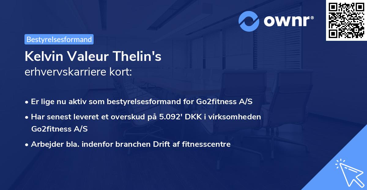 Kelvin Valeur Thelin's erhvervskarriere kort