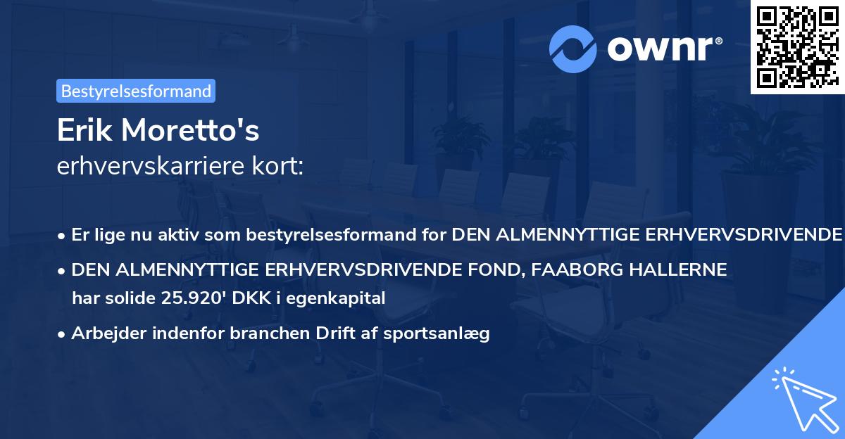 Erik Moretto's erhvervskarriere kort