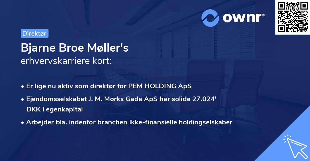 Bjarne Broe Møller's erhvervskarriere kort