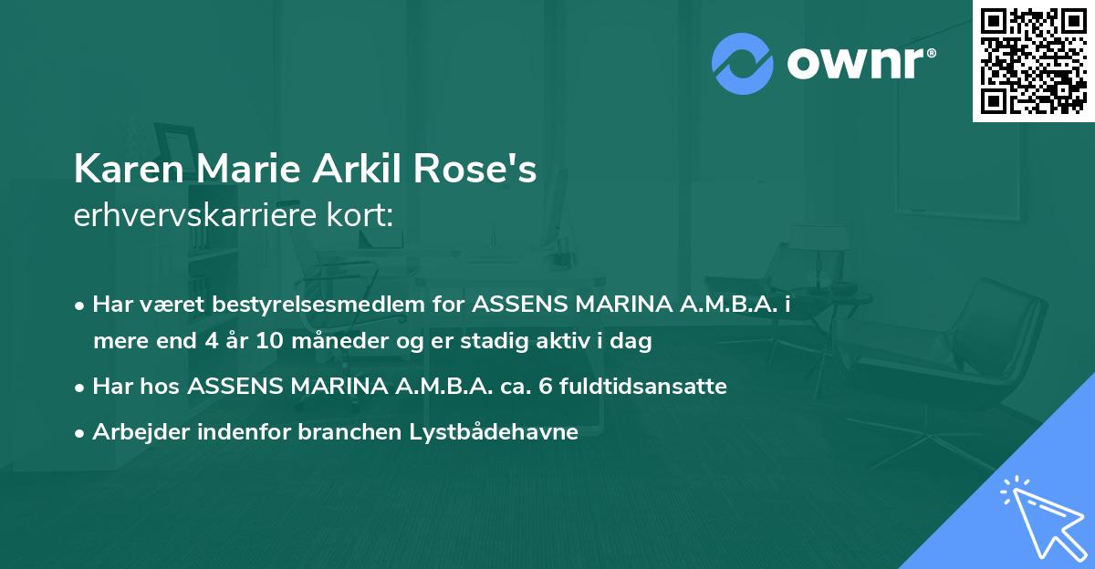 Karen Marie Arkil Rose's erhvervskarriere kort