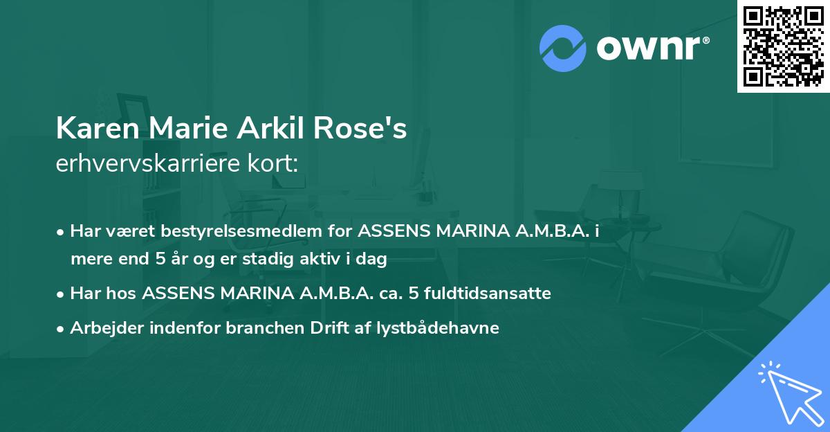 Karen Marie Arkil Rose's erhvervskarriere kort