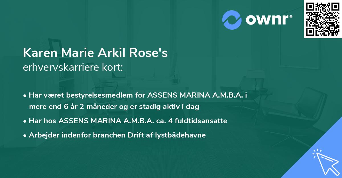 Karen Marie Arkil Rose's erhvervskarriere kort