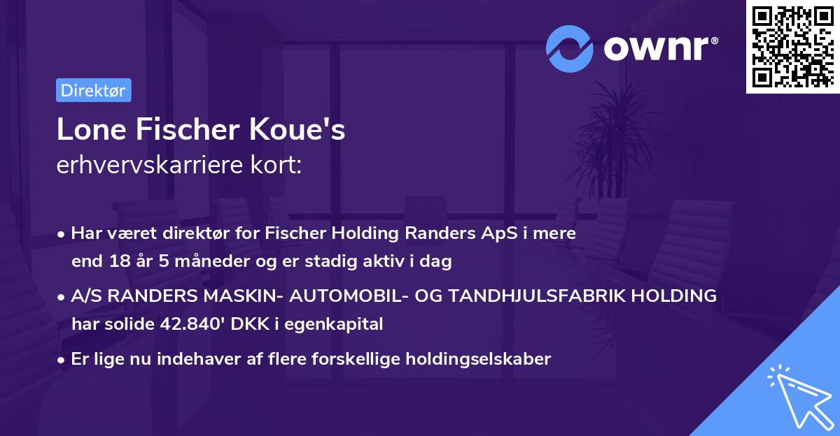 Lone Fischer Koue's erhvervskarriere kort