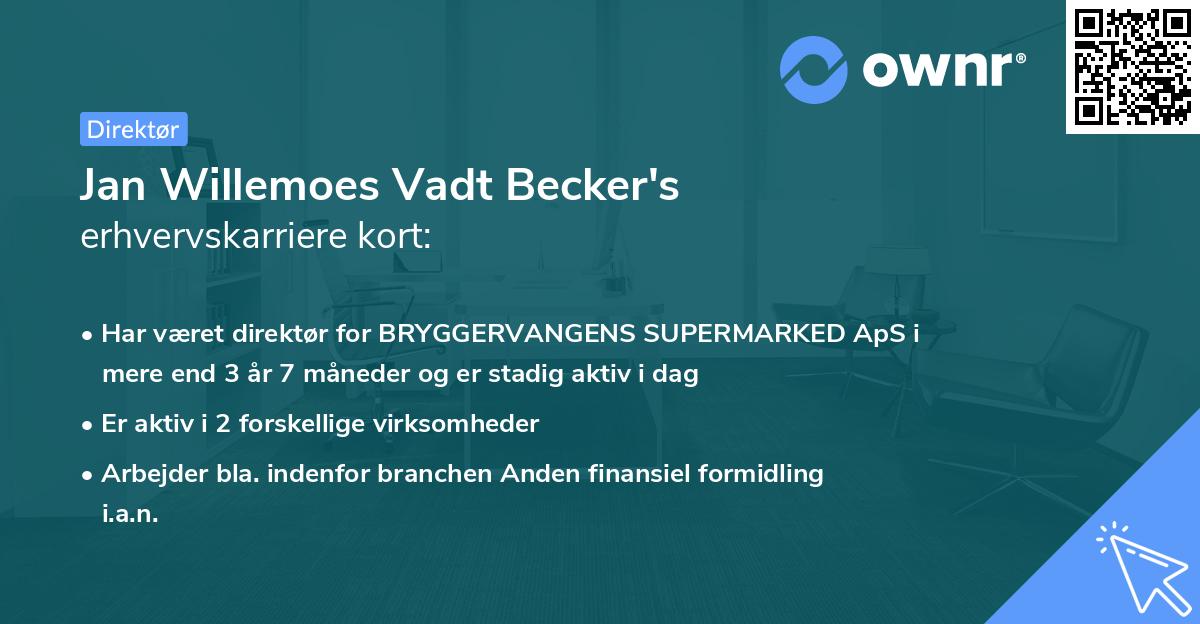 Jan Willemoes Vadt Becker's erhvervskarriere kort