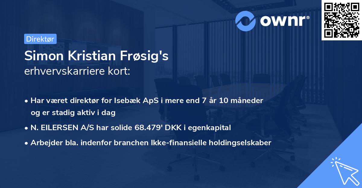 Simon Kristian Frøsig's erhvervskarriere kort