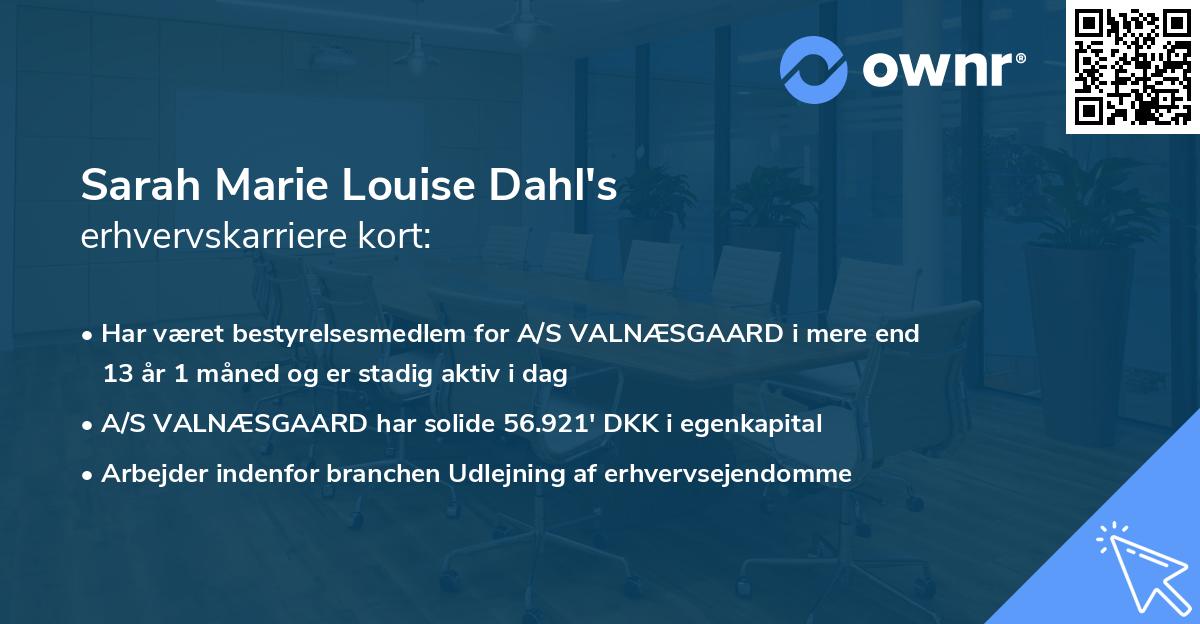 Sarah Marie Louise Dahl's erhvervskarriere kort