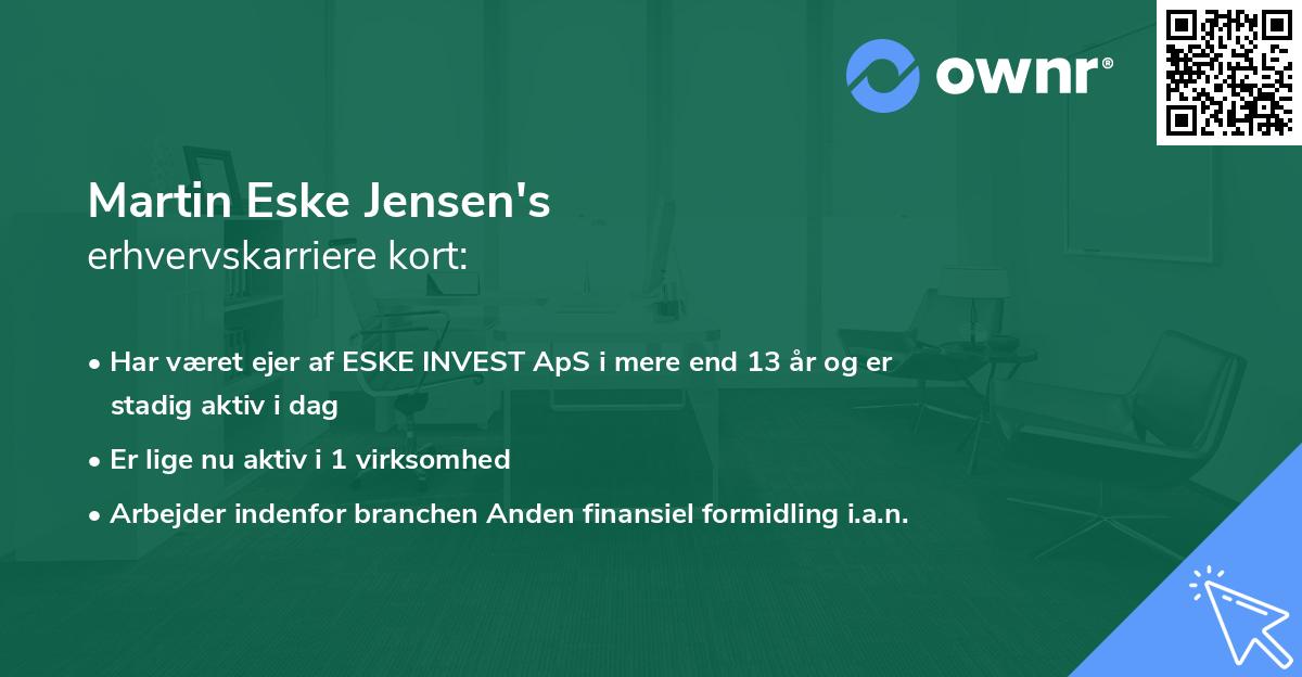 Martin Eske Jensen's erhvervskarriere kort