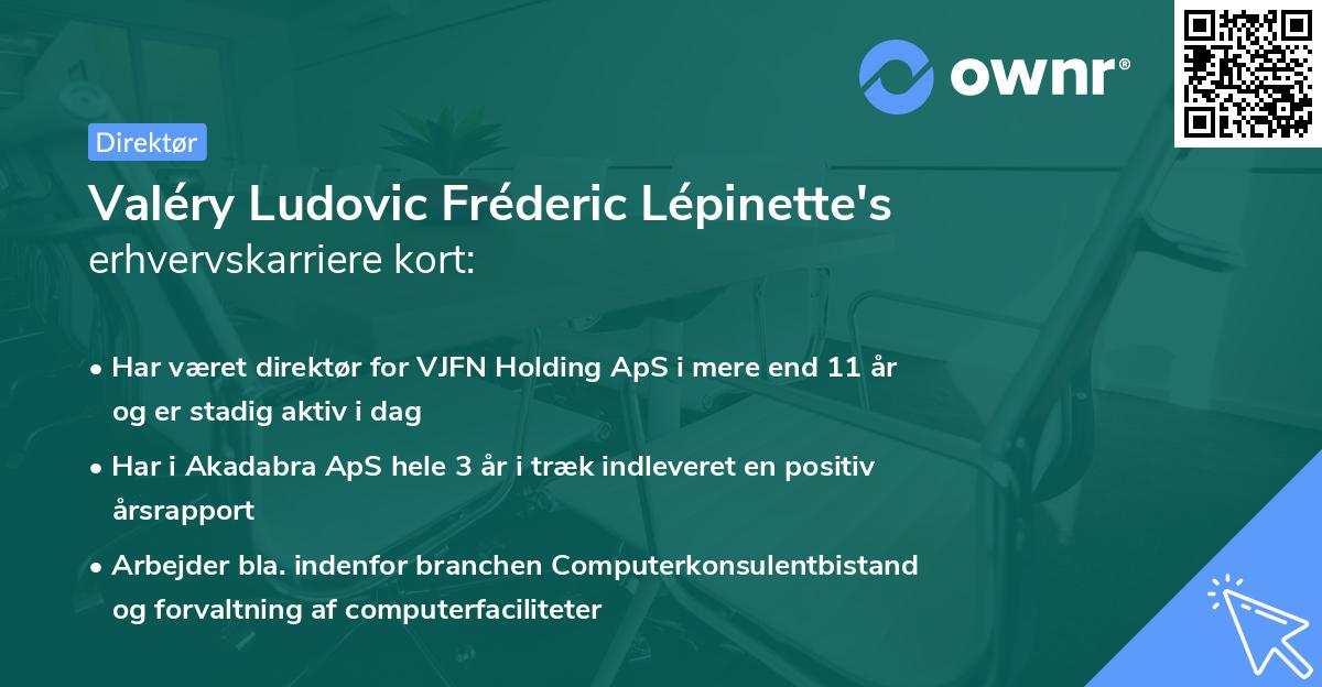Valéry Ludovic Fréderic Lépinette's erhvervskarriere kort