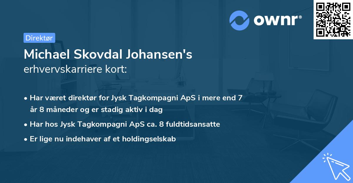 Michael Skovdal Johansen's erhvervskarriere kort