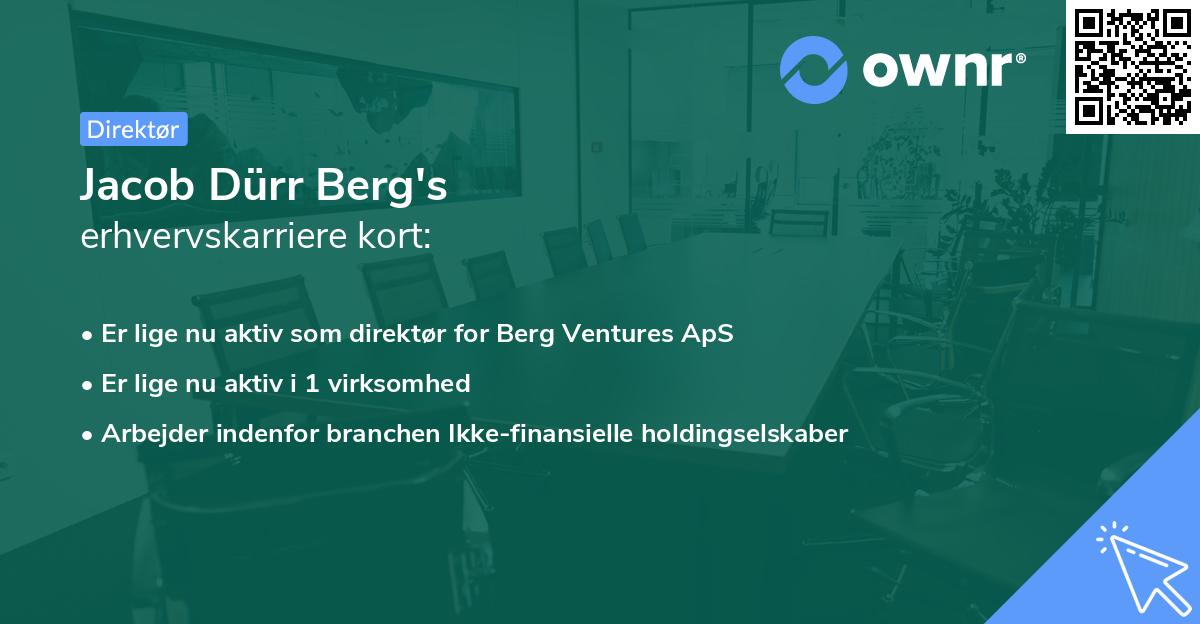 Jacob Dürr Berg's erhvervskarriere kort