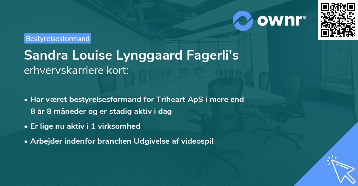 Sandra Louise Lynggaard Fagerli's erhvervskarriere kort
