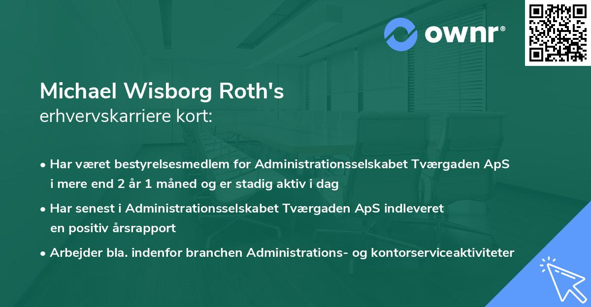 Michael Wisborg Roth's erhvervskarriere kort