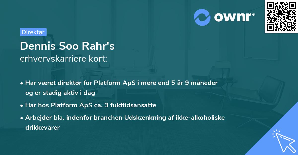 Dennis Soo Rahr's erhvervskarriere kort