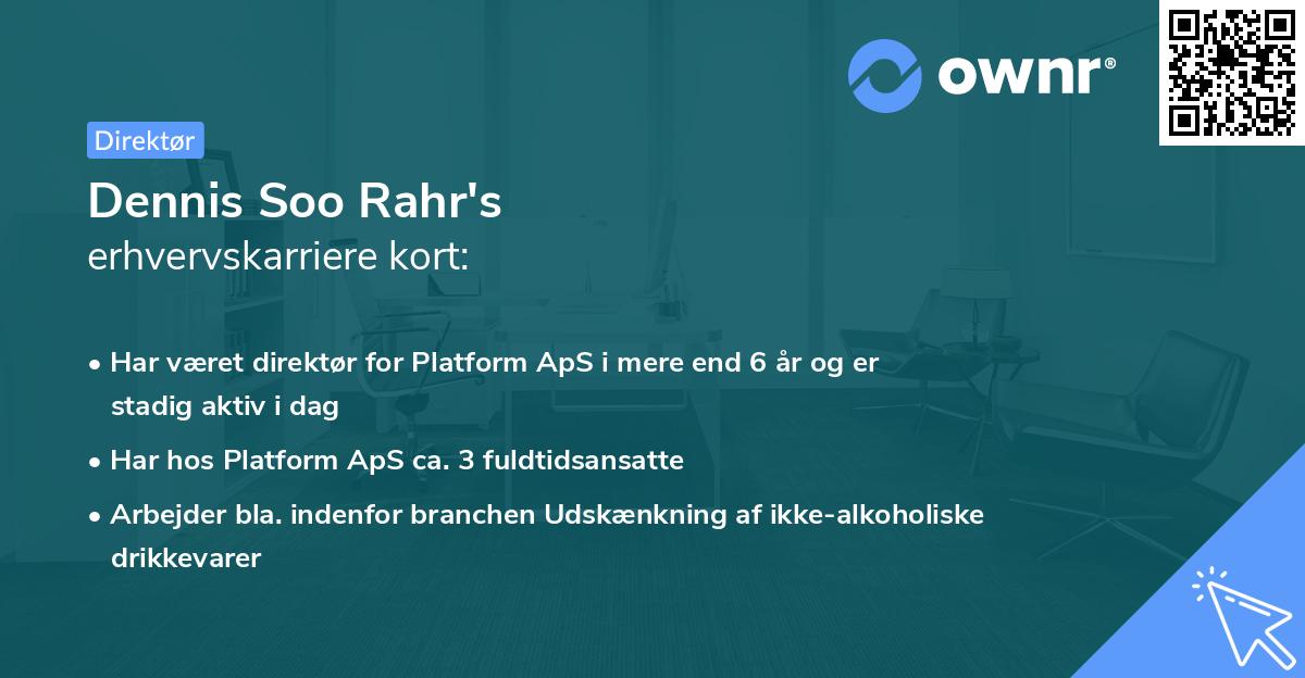 Dennis Soo Rahr's erhvervskarriere kort