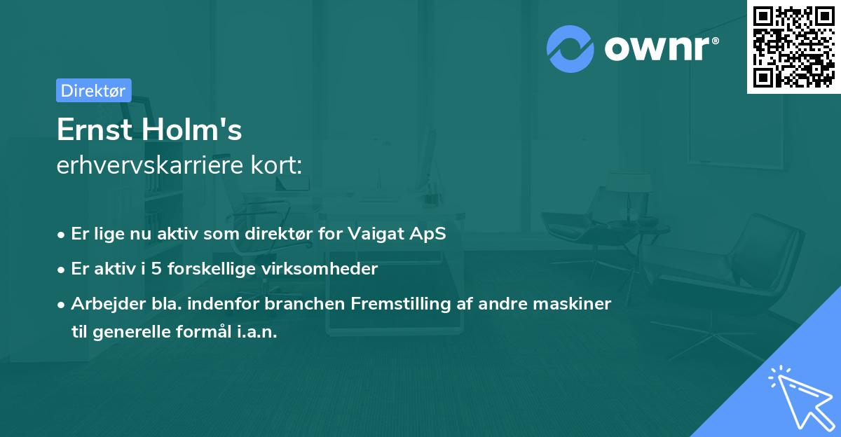 Ernst Holm's erhvervskarriere kort