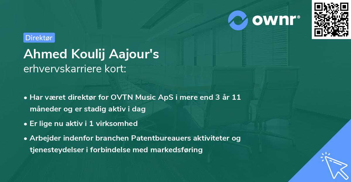 Ahmed Koulij Aajour's erhvervskarriere kort