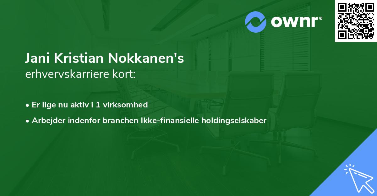 Jani Kristian Nokkanen's erhvervskarriere kort