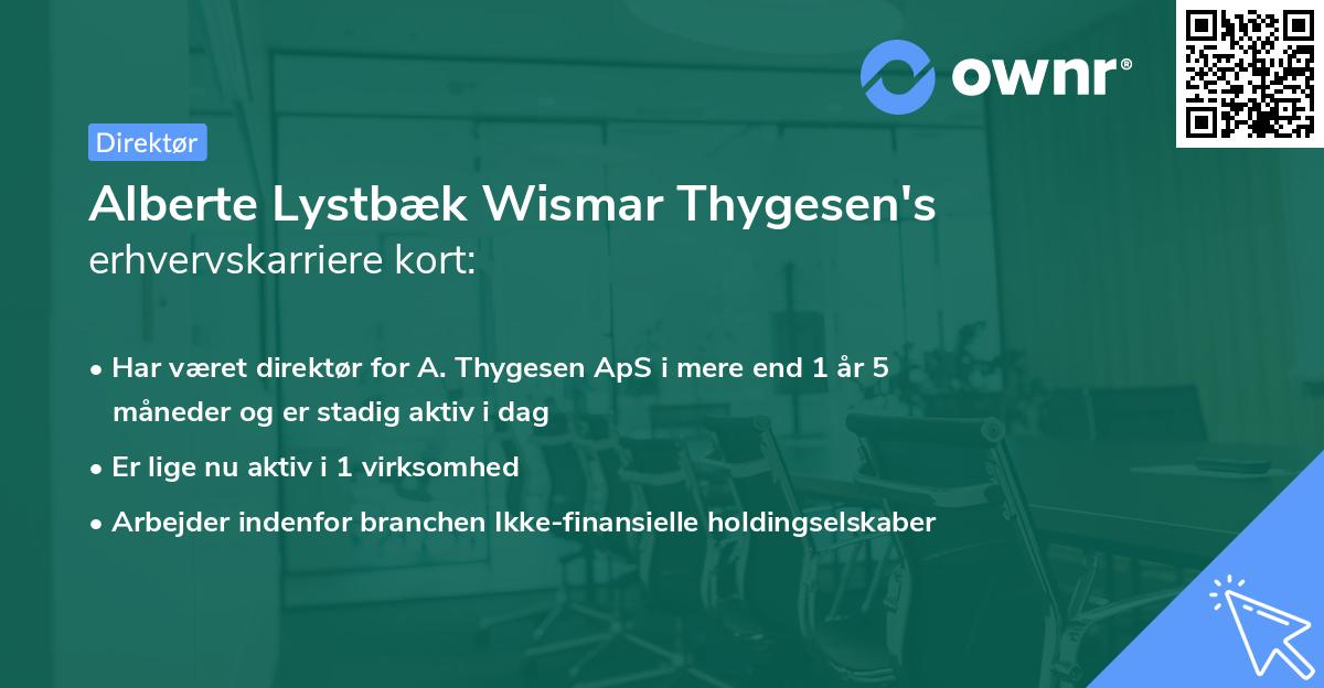 Alberte Lystbæk Wismar Thygesen's erhvervskarriere kort