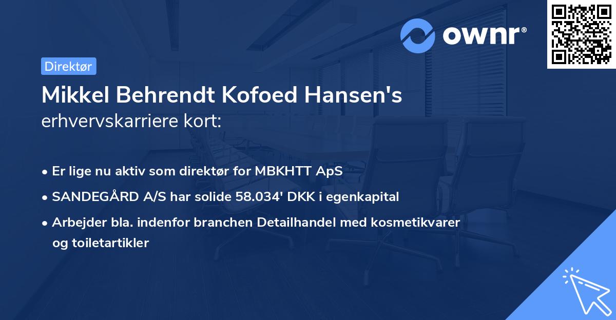 Mikkel Behrendt Kofoed Hansen's erhvervskarriere kort