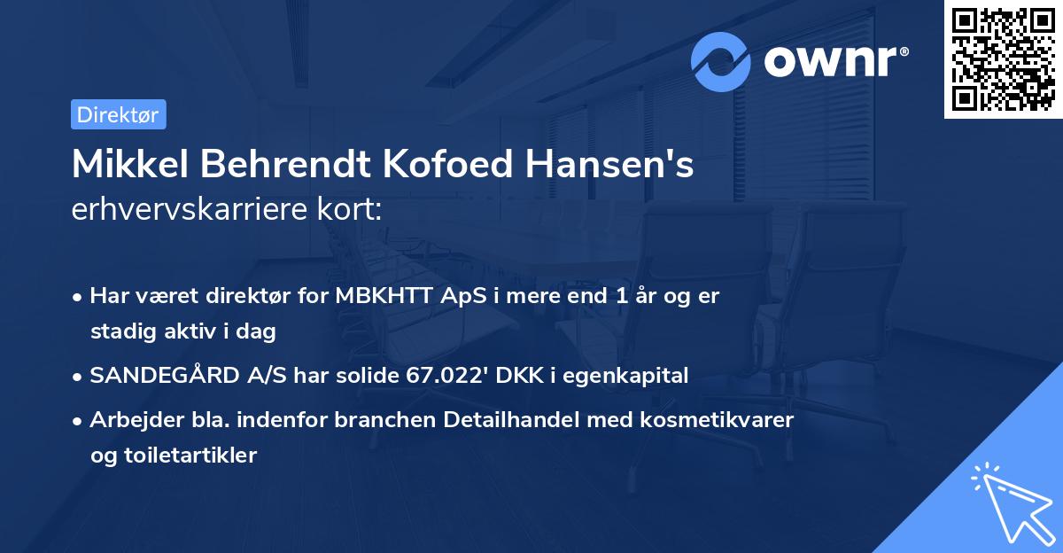 Mikkel Behrendt Kofoed Hansen's erhvervskarriere kort