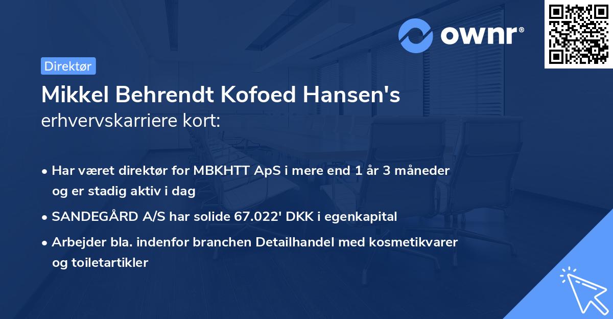 Mikkel Behrendt Kofoed Hansen's erhvervskarriere kort