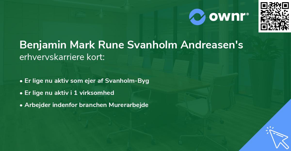 Benjamin Mark Rune Svanholm Andreasen's erhvervskarriere kort
