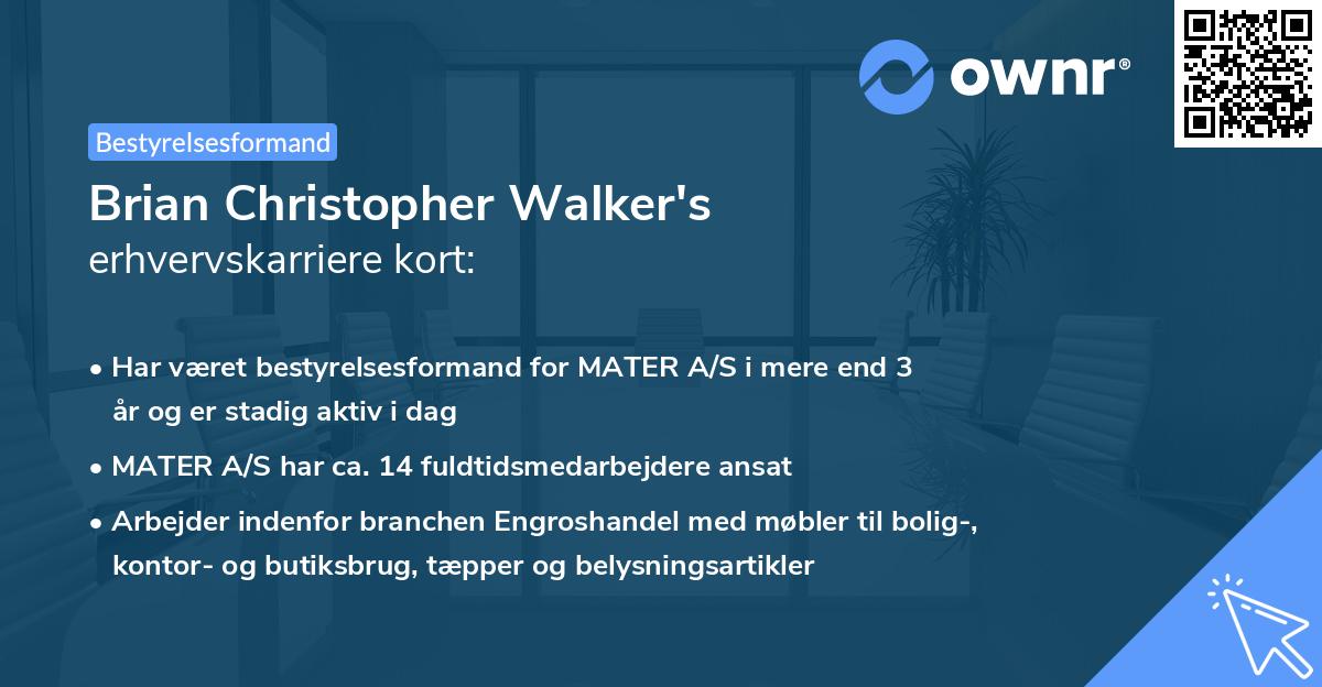 Brian Christopher Walker's erhvervskarriere kort