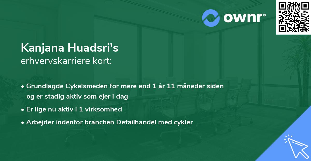 Kanjana Huadsri's erhvervskarriere kort