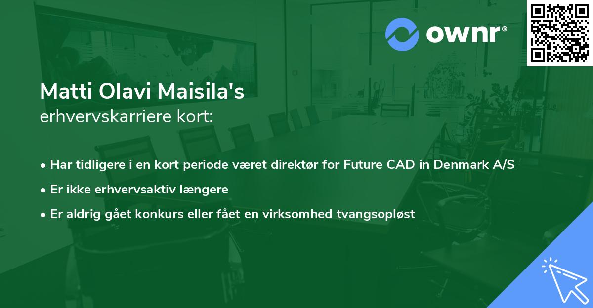 Matti Olavi Maisila's erhvervskarriere kort
