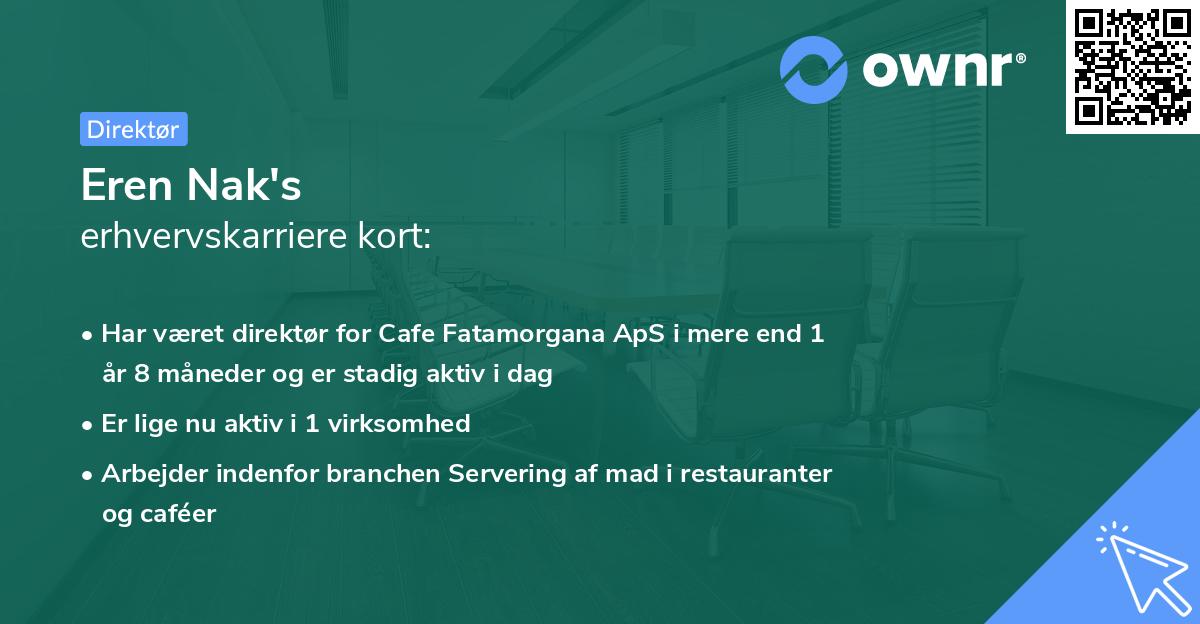 Eren Nak's erhvervskarriere kort