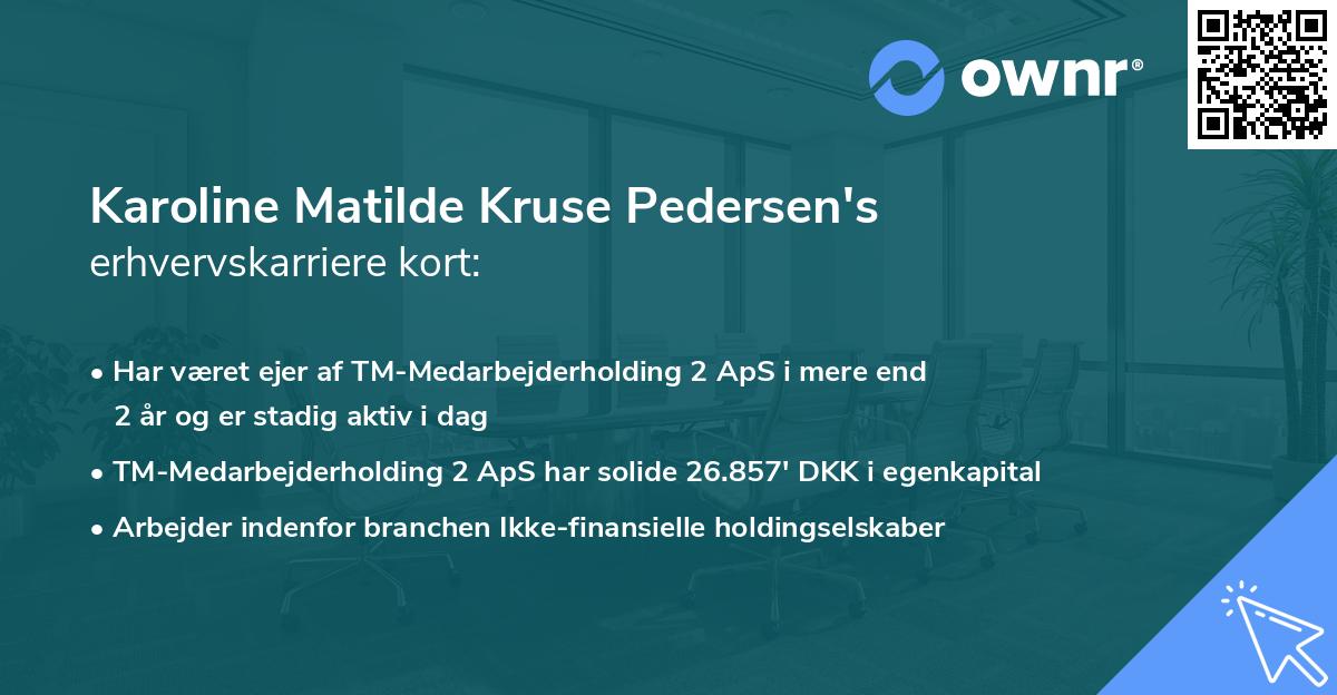 Karoline Matilde Kruse Pedersen's erhvervskarriere kort